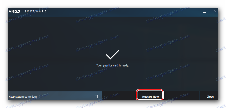 Dokončanje namestitve gonilnika Radeon in ponovni zagon sistema