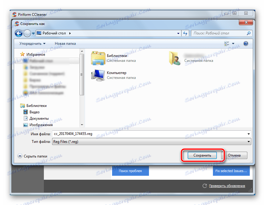 Uloženie zálohy databázy Registry pred opravou registra pomocou nástroja CCleaner v systéme Windows 7